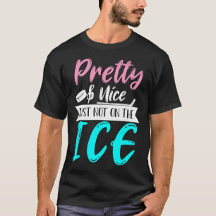 Women Girls Hockey Goalie Hockey Player Funny Ice T-Shirt