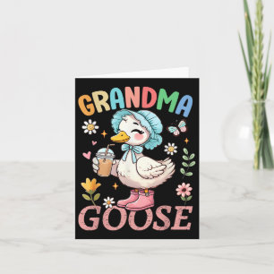 Women Grandma Goose Mothers Day Floral Silly Goose Card