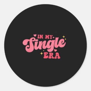 Women Groovy In My Single Era Anti-valentines Divo Classic Round Sticker
