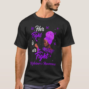 Women Her Fight Is Our Fight Purple Alzheimer Awar T-Shirt