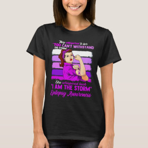 Women I Am The Storm Epilepsy Awareness Warrior  T-Shirt