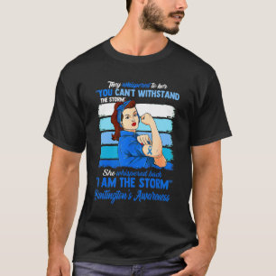 Women I Am The Storm Huntington's Awareness Warrio T-Shirt