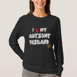 Women I Love My Awesome Husband Cute Relationship T-Shirt