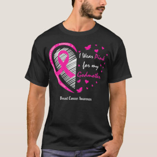 Women I Wear Pink For My Godmother Breast Cancer A T-Shirt
