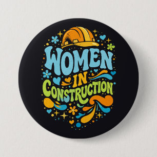 Women In Construction Retro Empowerment 3 Inch Round Button