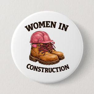 Women in Construction Work Boots and Hard Hat 3 Inch Round Button