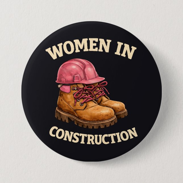 Women in Construction Work Boots and Hard Hat 3 Inch Round Button (Front)