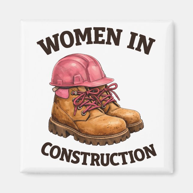 Women in Construction Work Boots and Hard Hat Magnet (Front)