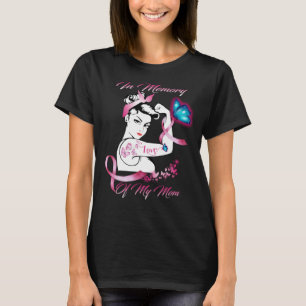 Women In Memory of My Mom Butterfly Breast Cancer  T-Shirt