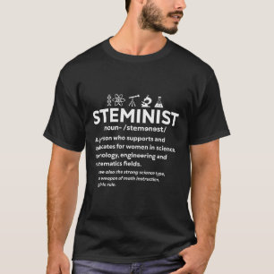 Women In Science Steminista Steminist 1  T-Shirt