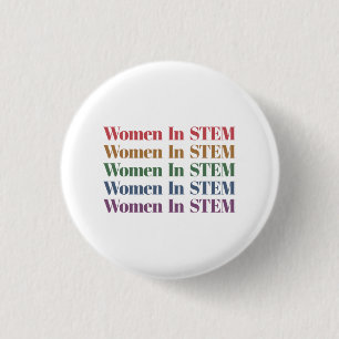 Women In Stem Science Technology Engineering Math 1 Inch Round Button
