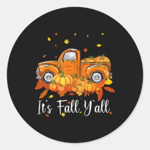 Women It's Fall Y'all Pumpkin Truck Autumn Tree He Classic Round Sticker