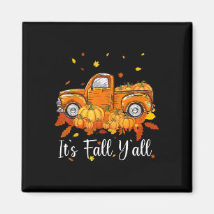 Women It's Fall Y'all Pumpkin Truck Autumn Tree He Magnet