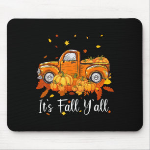 Women It's Fall Y'all Pumpkin Truck Autumn Tree He Mouse Pad