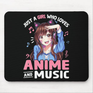 Women Just A Girl Who Loves Anime and Music Anime Mouse Pad