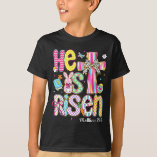 Women Kids He Risen Jesus Christian Happy T-Shirt