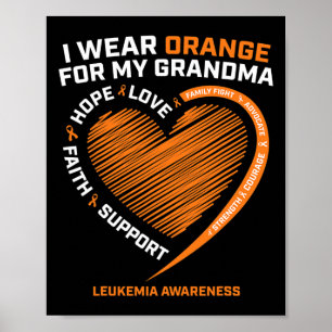 Women Kids I Wear Orange For My Grandma Leukaemia Poster