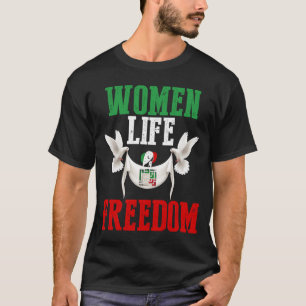 Women Life Freedom Free Iran Stand with Persian T-Shirt