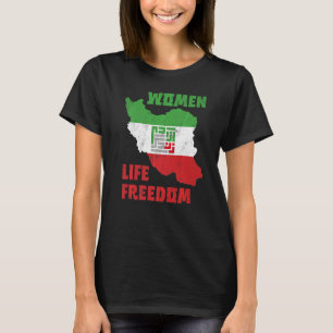 Women Life Freedom Iran Zan Zendegi Azadi Map Flag T-Shirt