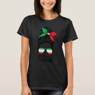 Women Life Freedom Zan Zendegi Azadi Messy Bun Ira T-Shirt