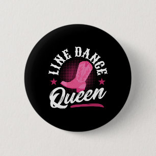 Women Line Dancer Queen Line Dancing Mom Line Danc 2 Inch Round Button
