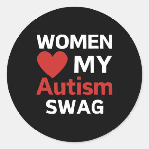 Women Love My Autism Swag Funny Girls Heart Autism Classic Round Sticker