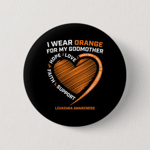 Women Men I Wear Orange For My Godmother Leukaemia 2 Inch Round Button