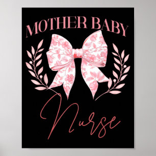 Women Mother Baby Nurse Cute Coquette Bow stpartum Poster
