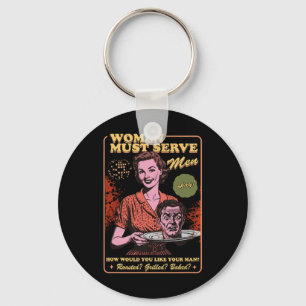 Women Must Serve Men Spooky Liberal Witch Feminist Keychain