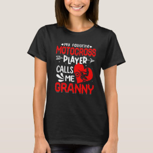 Women My Favourite Motocross Player Calls Me Grann T-Shirt