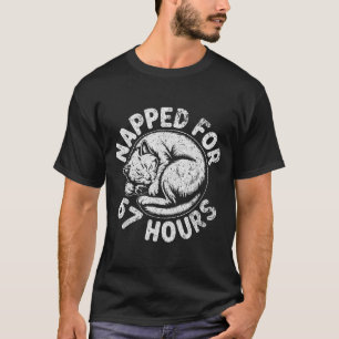 Women Napped For 67 Hours Funny Cat Lover Owner Gi T-Shirt