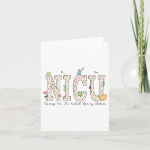 Women Nicu Nurse Spring Caring For The Cutest Spri Card