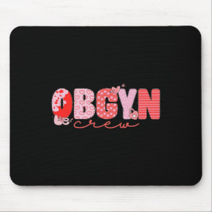 Women Obgyn Crew Valentine Obstetrics Obgyn Group  Mouse Pad