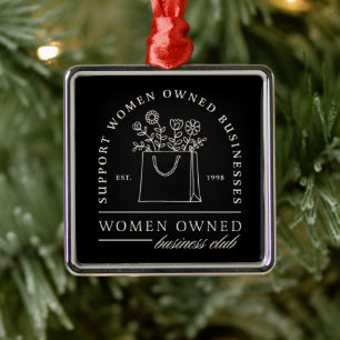 Women owned business club support girl boss black metal ornament