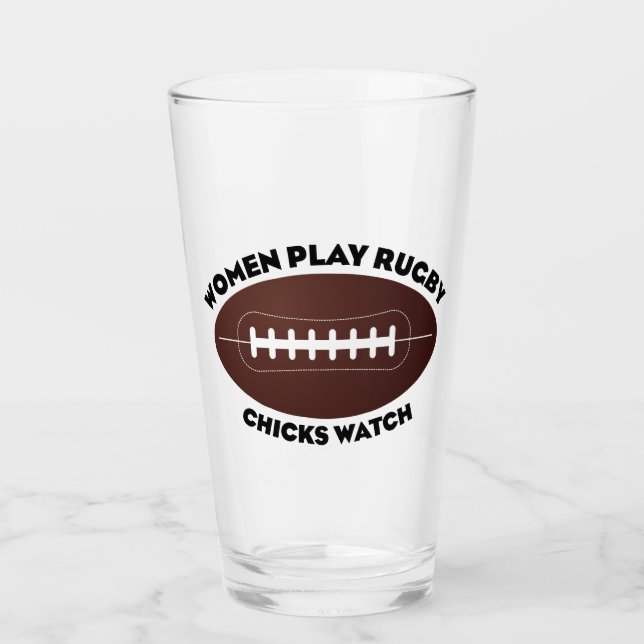 Women Play Rugby, Chicks Watch Glass (Front)