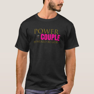 Women Power Couple Powered By God Christian Couple T-Shirt