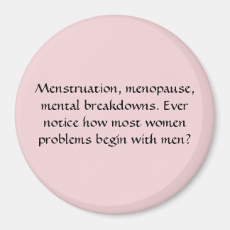 Women Problems Magnet