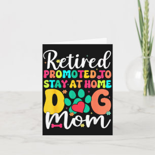Women retired dog mom retirement dog lover mama card