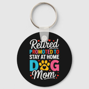 Women Retired Dog Mom Retirement Dog Lover Mama Mo Keychain