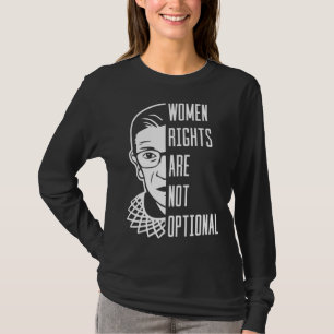 Women Rights Are Not Optional Radical Feminist Rut T-Shirt