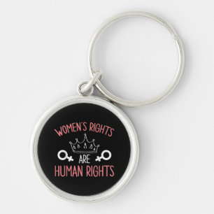 Women Rights Women's Rights Are Human Rights Femin Keychain