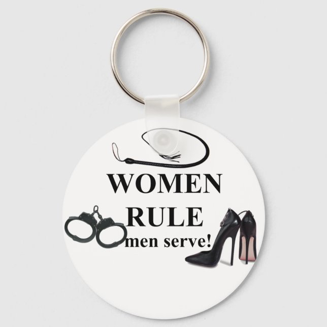WOMEN RULE MEN SERVE KEYCHAIN (Front)