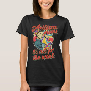 Women S Autism Mom It S Not For The Weak Autism Mo T-Shirt