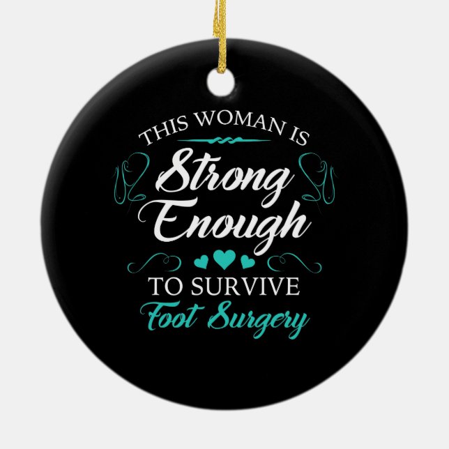 Women’s Foot Surgery Recovery Ceramic Ornament (Back)