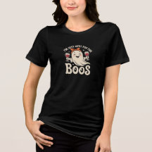 Women’s “I’m Just Here for the Boos” T-Shirt