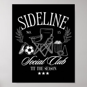 Women Sideline Social Club Soccer Mom Game Day For Poster