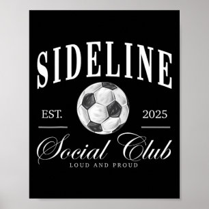 Women Sideline Social Club Soccer Mom Game Day Mot Poster