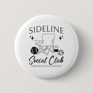 Women Sideline Social Club Softll Mom Game Day Mot 2 Inch Round Button
