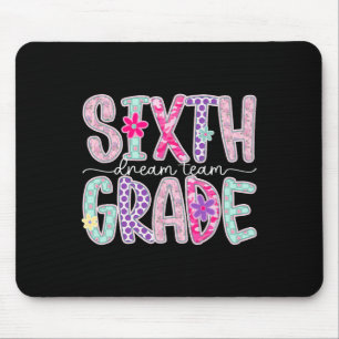 Women Sixth Grade Dream Team Floral Teacher Back T Mouse Pad