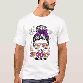 Women Spooky Mama Costume Halloween , Messy Bun Gr T-Shirt